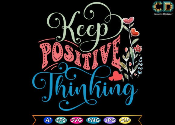 Keep Positive Thinking Sublimation: A Practical Guide for Designers and Creators