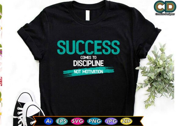 Success Comes to Discipline Not Motivation